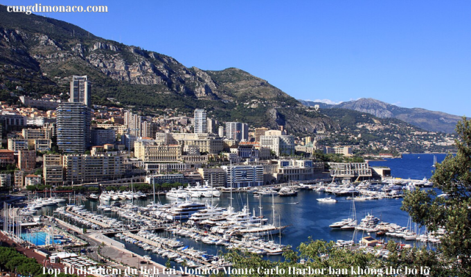 Top 10 địa điểm du lịch tại Monaco Monte Carlo Harbor bạn không thể bỏ lỡ